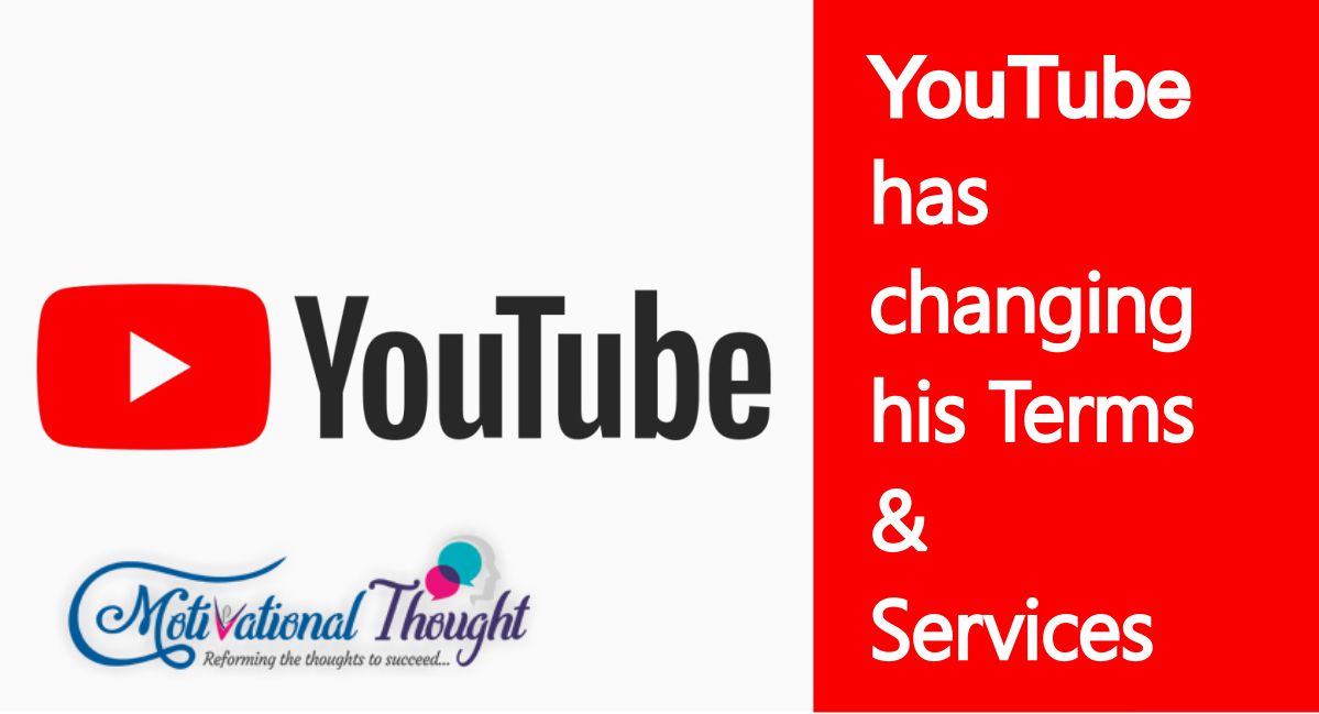 Youtube is changing its terms of service, if you are using Youtube then dont forget to read it